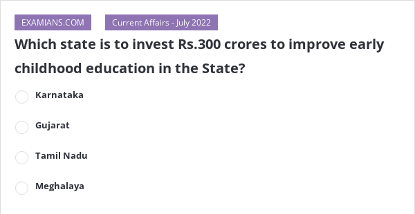 which-state-is-to-invest-rs-300-crores-to-improve-early-childhood