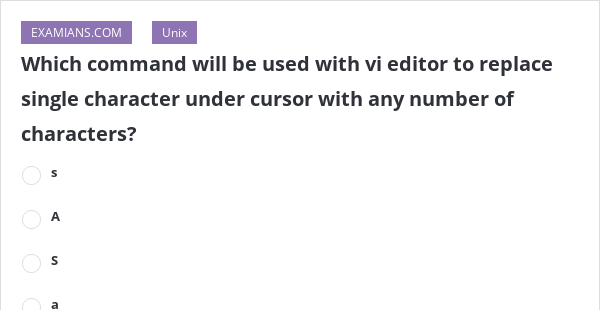 which-command-will-be-used-with-vi-editor-to-replace-single-character-under-cursor-with-any